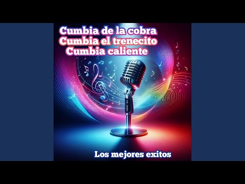 Cumbia de la Cobra Cumbia Trenecito Cumbia Caliente (En Vivo)