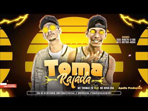 MC THOMAS TH MC NOVA ERA - TOMA - RAJADA - REMIX BREGA FUNK 2021