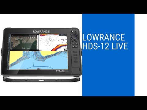 Lowrance HDS-12 LIVE review