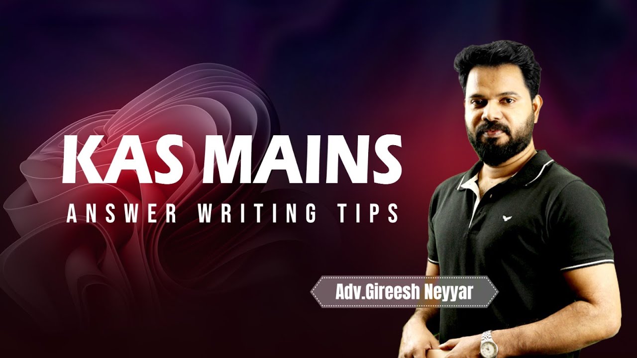 Mastering KAS Mains Exam: Effective Answer Writing Tips by Gireesh Sir | Talent Academy