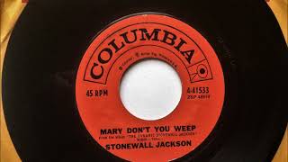 Mary Don&#39;t You Weep , Stonewall Jackson , 1959
