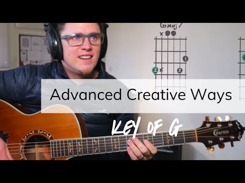 Advanced Creative Ways to Play in The Key of G
