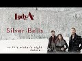 Lady A - Silver Bells (Audio)
