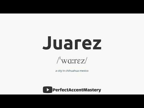 How to Pronounce JUAREZ | City Name | IPL | Definition | Perfect Accent Mastery