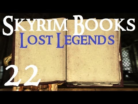 Skyrim Books 22 : Lost Legends