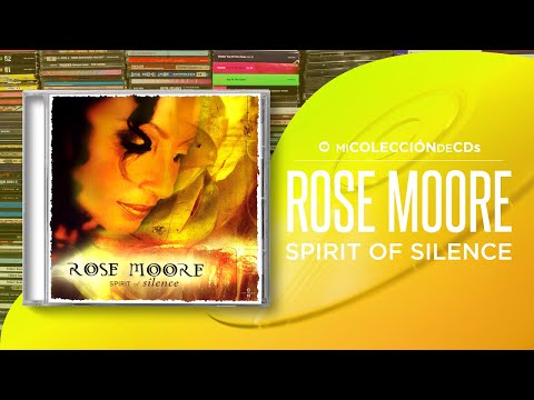 Rose Moore - Spirit of Silence (2002)