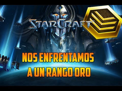 STARCRAFT 2 - NOS ENFRENTAMOS A UN RANGO ORO - MULTIJUGADOR - GAMEPLAY ESPAÑOL