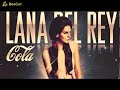 COLA LANA DEL REY NIGHTCORE