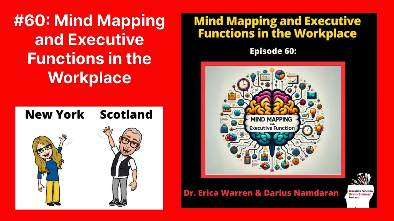 #60: Mind Mapping and Executive Functions in the Workplace | Executive Function Brain Trainer…
