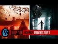 Top 10 Best Horror Movies 2021