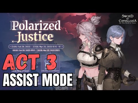 Polarized Justice - Act 3 Assist | Sword of Convallaria [EVENT]