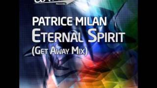 Patrice Milan - Eternal Spirit (Get Away Mix) (Axwax/Drizzly Record)