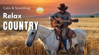 【Country Relax 283】Calm Playlist / for Relax / Work / Pop / Ballad / Study / Coffee 🤠🎶