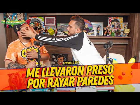 La Cotorrisa - Episodio 175 - Me llevaron preso por rayar paredes