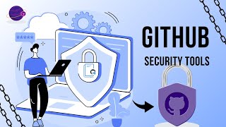Understand GitHub Security Features