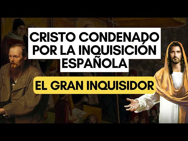 Vídeo relacionado con El Gran Inquisidor