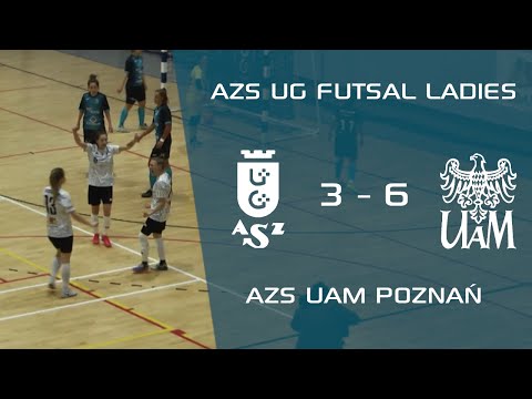 AZS UG Futsal Ladies 3 - 6 AZS UAM Poznań | Ekstraliga Kobiet Futsalu | Skrót