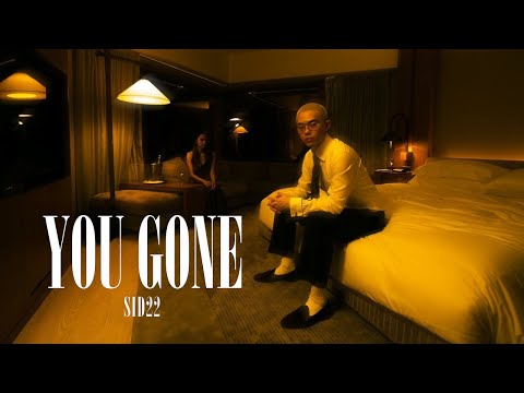 SID22 - "YOU GONE" (Official Music Video) @SID22___