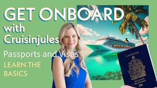 Cruising 101: Passport and Visas Insight