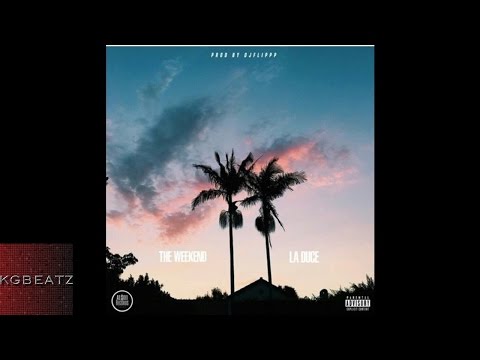 LA Duce - The Weekend [Prod. By DJ Flippp] [New 2016]