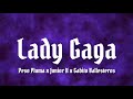 Lady Gaga - Peso Pluma Ft. Junior H, Gabito Ballesteros (Letra/English Lyrics)