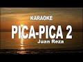 KARAOKE PICA PICA 2 JUAN REZA