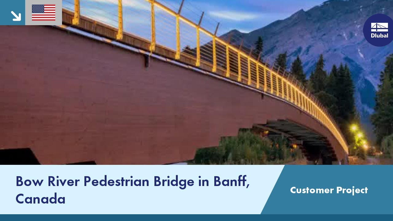 Customer Project: Bow River Pedestrian Bridge in Banff, Canada