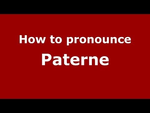 How to pronounce Paterne
