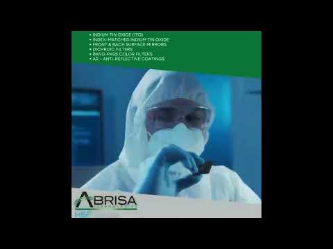 Abrisa Technologies Thin Film Optical Coatings - More Than Meets the Eye