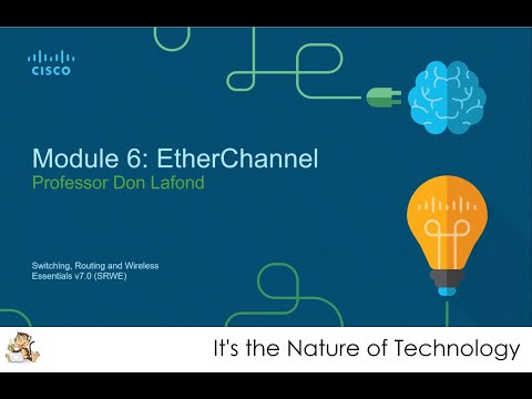 NetAcad SRWE Module 6: EtherChannel Presentation