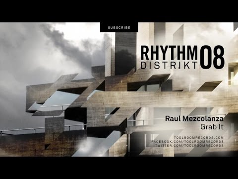 Raul Mezcolanza - Grab It