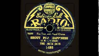 Shout For Happiness (HOT!) - Harry Hudson's Melody Men (as The Blue Jays)