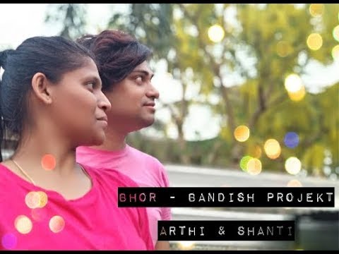 BHOR - BANDISH PROJEKT | ARTHI | SHANTI | DANCE COVER
