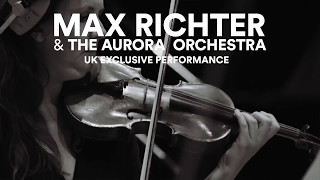 Nocturne Live - Max Richter & The Aurora Orchestra