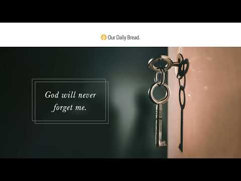 God's Unfailing Memory | Audio Reading | Our Daily Bread Devotional | June 16, 2023