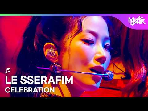 [PREMIERE] LE SSERAFIM ルセラフィム 르세라핌 - CELEBRATION [Music Bank] | KBS WORLD TV 260424