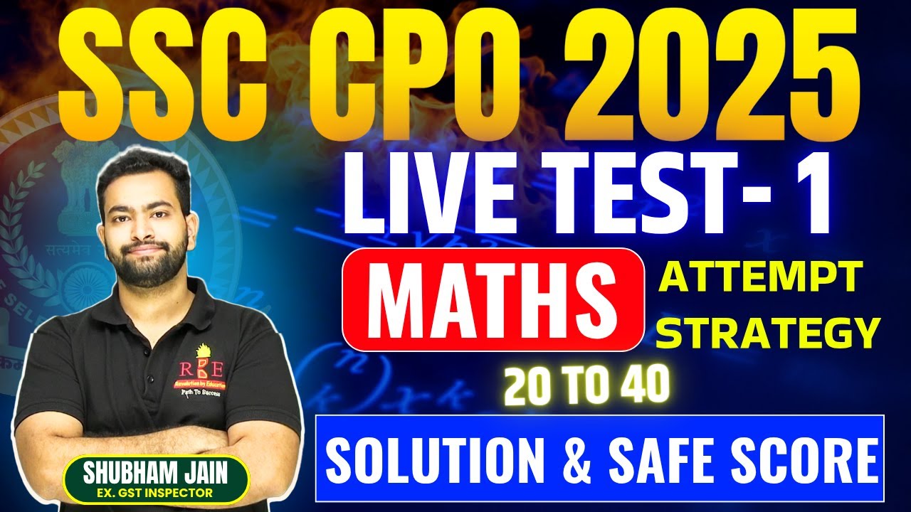 SSC CPO 2025 Sample Paper-1 | Safe Score| Maths attempt Strategy & Solutions 50/50 | Shubham Sir