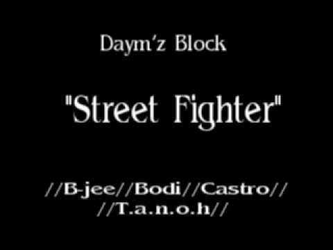 daym'z block - street fighter (//B-jee//Bodi//Castro//T.a.n.o.h//)