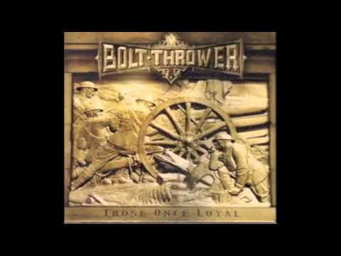 Bolt Thrower - Those Once Loyal [FULL ALBUM]