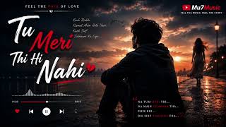 Download lagu Tu Meri Thi Hi Nahi 💔 | Heart Touching Sad Love Song 2026 #BreakupSong mp3