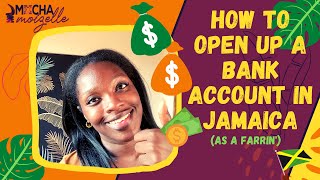 How to open up a bank account in Jamaica as an expat (non-citizen) + some banking options!