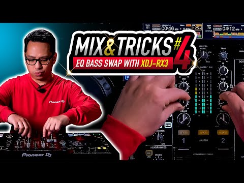 Bass Swap EQ Mixing Technique | Mix & Tricks #4 with XDJ-RX3