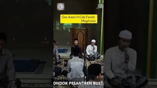 Download lagu Gus Azmi & Cak Fandy | Mughrom | Sholawat Azmi terbaru | Sholawat Nabi | #sholawat #short #shorts mp3