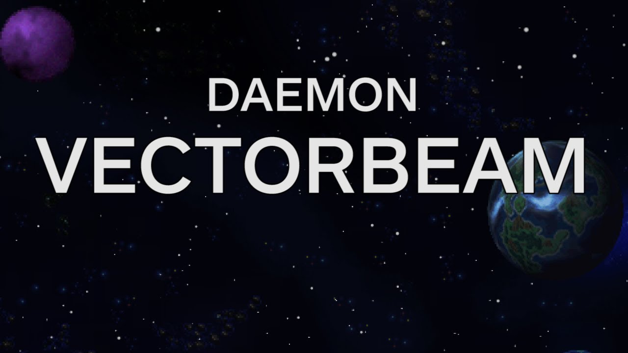 Daemon: Vectorbeam (Beyond the Darkness)