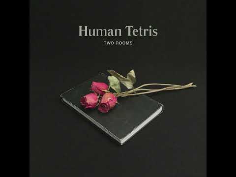 Human Tetris - Two Rooms (2023) Full Album