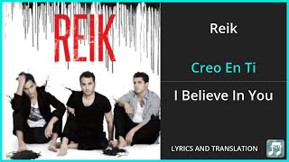 Reik - Creo En Ti Lyrics English Translation - Spanish and English Dual Lyrics  - Subtitles Lyrics