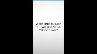 Wann arbeitet Dein ETF von alleine für 2.000€ Rente? #shorts