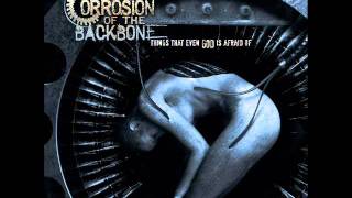 Corrosion Of The Backbone - Things That Even God Is Afraid Of        [Trailer]