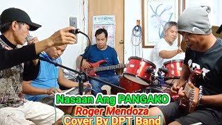 NASAAN ANG PANGAKO - Roger Mendoza