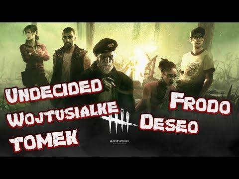 Dead by Daylight wraz z Undecided, Wojtusialke, Deseo, Tomek - Czyry tyry 😁